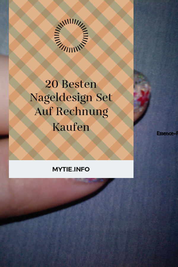 20 Besten Nageldesign Set Auf Rechnung Kaufen